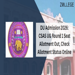 DU Admission 2026 CSAS UG Round 1 Seat Allotment Out Check Allotment Status Online